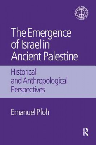 Knjiga Emergence of Israel in Ancient Palestine Emanuel Pfoh