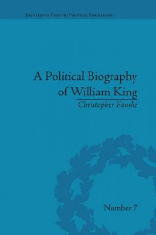 Книга Political Biography of William King Christopher Fauske