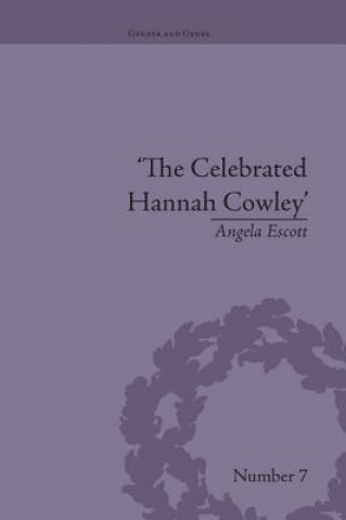 Könyv Celebrated Hannah Cowley Angela Escott