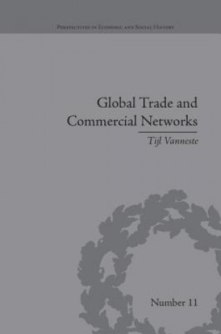 Kniha Global Trade and Commercial Networks Tijl Vanneste