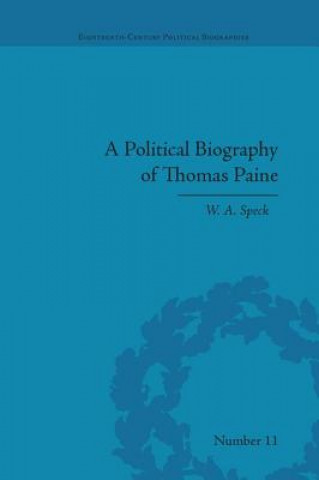 Knjiga Political Biography of Thomas Paine W. A. Speck