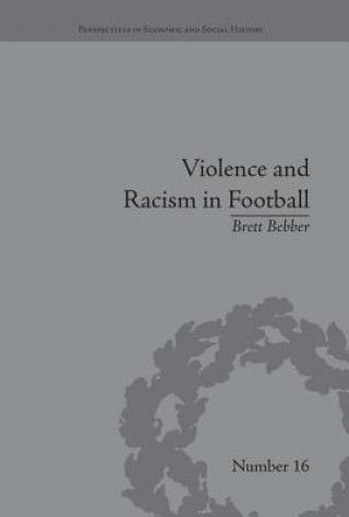 Carte Violence and Racism in Football Brett Bebber
