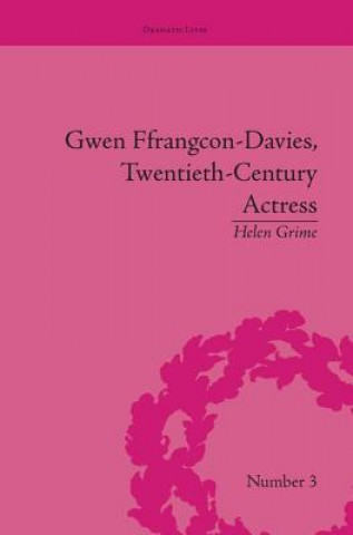 Книга Gwen Ffrangcon-Davies, Twentieth-Century Actress Helen Grime