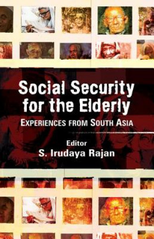 Книга Social Security for the Elderly S. Irudaya Rajan