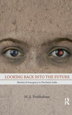 Buch Looking Back into the Future M.S Prabhakara