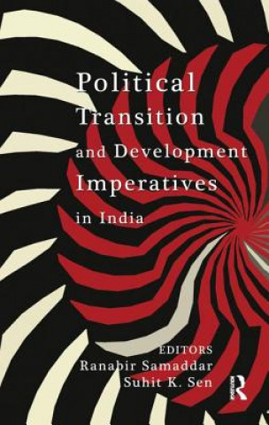 Książka Political Transition and Development Imperatives in India Ranabir Samaddar