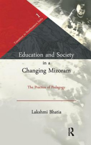 Carte Education and Society in a Changing Mizoram Lakshmi Bhatia