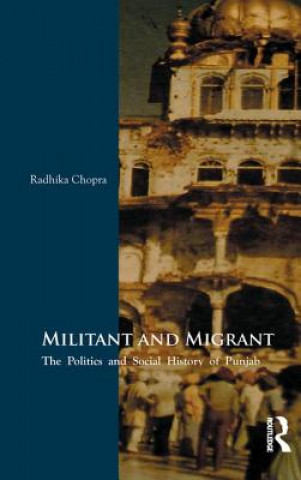 Livre Militant and Migrant Radhika Chopra