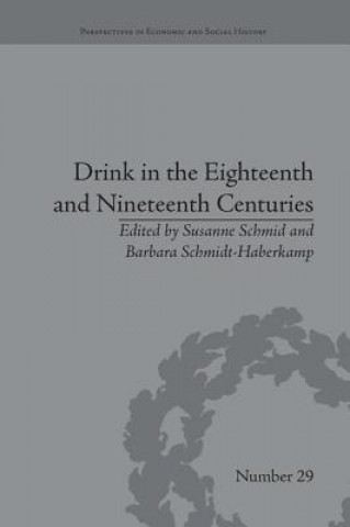 Knjiga Drink in the Eighteenth and Nineteenth Centuries Susanne Schmid