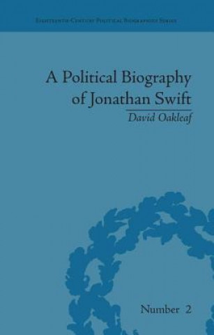 Kniha Political Biography of Jonathan Swift David Oakleaf