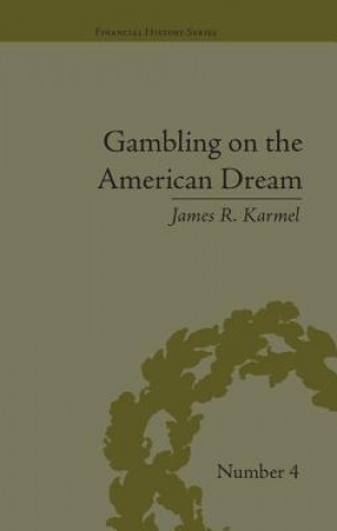Kniha Gambling on the American Dream James R. Karmel