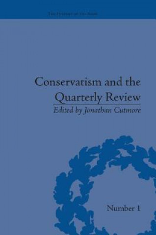 Kniha Conservatism and the Quarterly Review Jonathan Cutmore