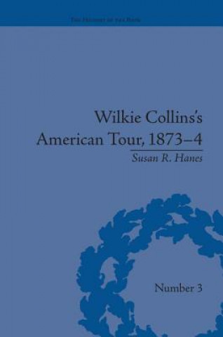 Book Wilkie Collins's American Tour, 1873-4 Susan R. Hanes