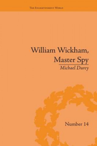 Kniha William Wickham, Master Spy Michael Durey