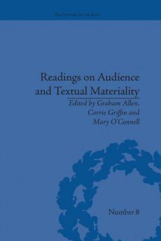 Książka Readings on Audience and Textual Materiality Carrie Griffin