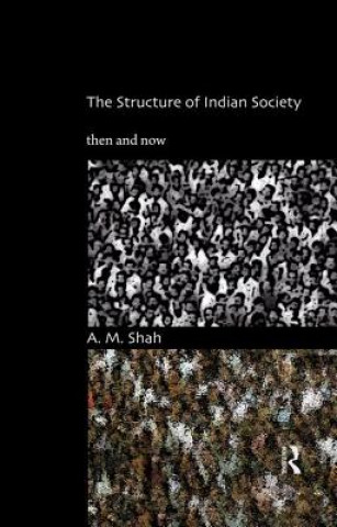 Carte Structure of Indian Society A. M. Shah