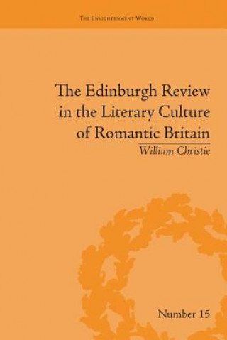 Kniha Edinburgh Review in the Literary Culture of Romantic Britain William Christie