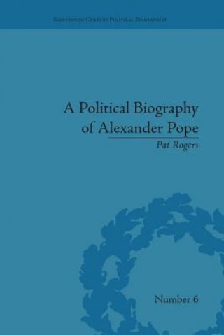 Książka Political Biography of Alexander Pope Pat Rogers