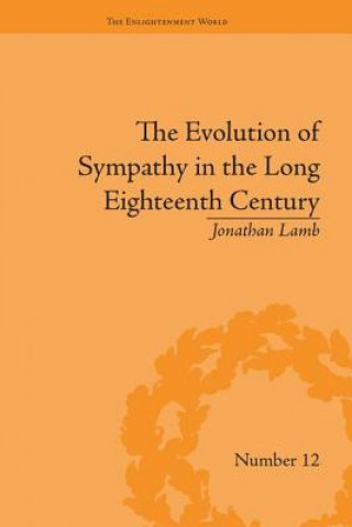 Kniha Evolution of Sympathy in the Long Eighteenth Century Jonathan Lamb