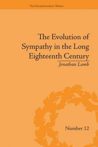 Książka Evolution of Sympathy in the Long Eighteenth Century Jonathan Lamb