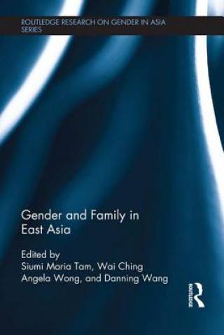 Book Gender and Family in East Asia Siumi Maria Tam