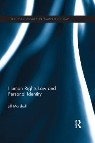 Knjiga Human Rights Law and Personal Identity Jill Marshall