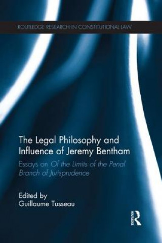 Kniha Legal Philosophy and Influence of Jeremy Bentham Guillaume Tusseau