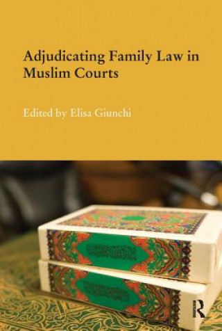 Książka Adjudicating Family Law in Muslim Courts 