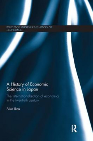 Könyv History of Economic Science in Japan Aiko Ikeo