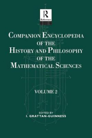 Książka Companion Encyclopedia of the History and Philosophy of the Mathematical Sciences Ivor Grattan-Guiness