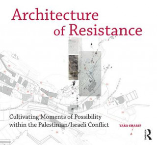 Книга Architecture of Resistance Dr. Yara Sharif