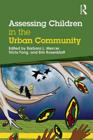 Carte Assessing Children in the Urban Community Barbara L. Mercer