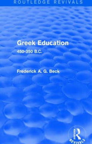 Kniha Greek Education (Routledge Revivals) Frederick G. A. Beck