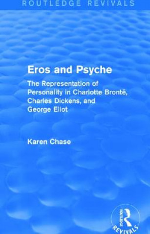 Kniha Eros and Psyche (Routledge Revivals) Karen Chase