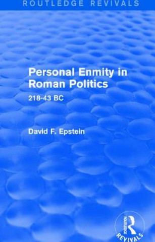 Buch Personal Enmity in Roman Politics (Routledge Revivals) David Epstein