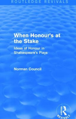 Carte When Honour's at the Stake (Routledge Revivals) Norman Council