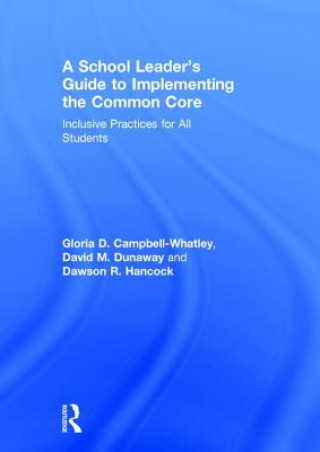 Kniha School Leader's Guide to Implementing the Common Core Campbell-Whatley