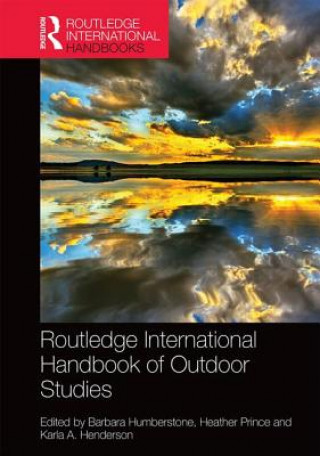 Carte Routledge International Handbook of Outdoor Studies 
