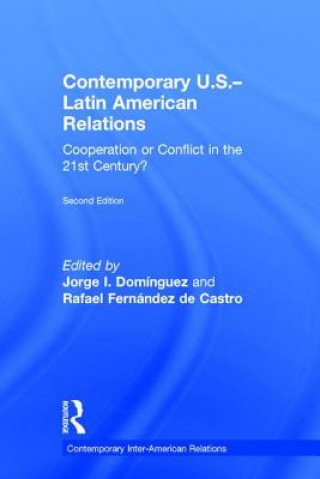 Könyv Contemporary U.S.-Latin American Relations Jorge I. Dominguez