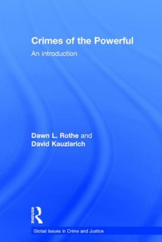 Kniha Crimes of the Powerful Dawn L. Rothe