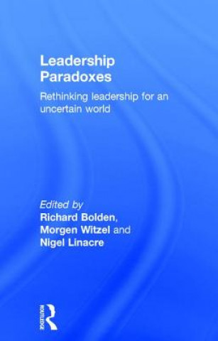 Kniha Leadership Paradoxes Richard Bolden