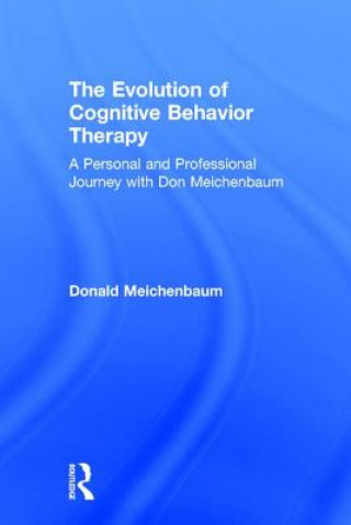 Książka Evolution of Cognitive Behavior Therapy Donald Meichenbaum