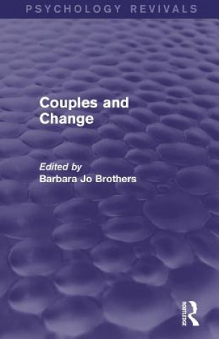 Buch Couples and Change (Psychology Revivals) Barbara Jo Brothers
