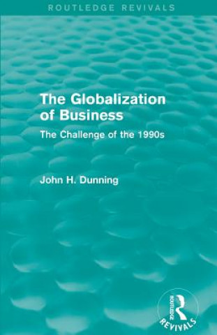 Könyv Globalization of Business (Routledge Revivals) John H. Dunning