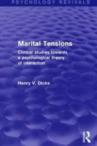Könyv Marital Tensions (Psychology Revivals) Henry V. Dicks