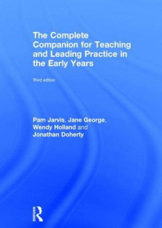 Kniha Complete Companion for Teaching and Leading Practice in the Early Years Pam Jarvis