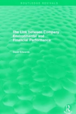 Livre Link Between Company Environmental and Financial Performance (Routledge Revivals) David Edwards