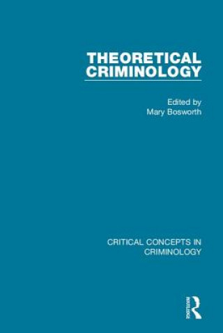 Kniha Theoretical Criminology (4-vol. set) Mary Bosworth