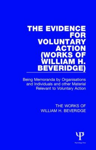 Kniha Evidence for Voluntary Action (Works of William H. Beveridge) William H. Beveridge
