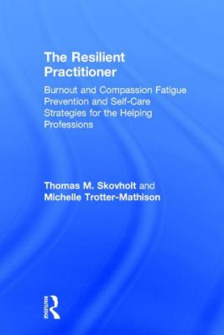 Livre Resilient Practitioner Thomas M. Skovholt